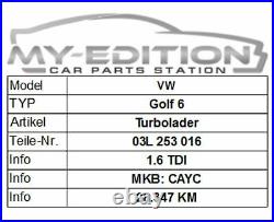 VW Golf Tiguan Passat Audi Seat Skoda 1,6TDI Cayc Turbo 03l253016